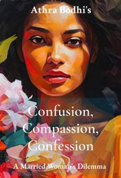 Confusion, Compassion, Confession