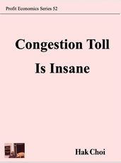 Congestion Toll Is Insane