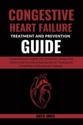 Congestive Heart Failure Treatment And Prevention Guide