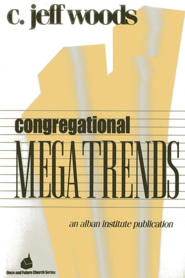 Congregational Megatrends - Charles Jeffrey Woods