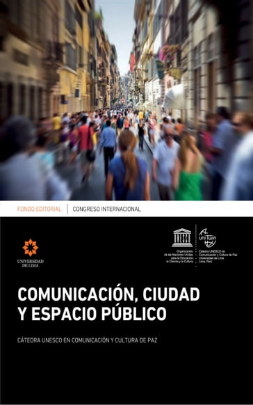 Congreso Internacional: Comunicación, ciudad y espacio público - Ángeles Margarita Maqueira Yamasaki