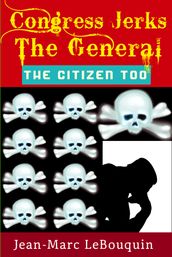 Congress Jerks the General: The Citizen Too