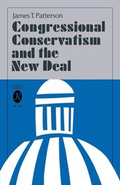 Congressional Conservatism and the New Deal