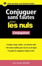 Conjuguer sans fautes Pour les Nuls