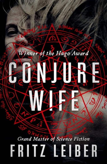 Conjure Wife - Fritz Leiber