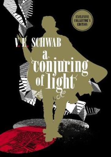 Conjuring of Light: Collector's Edition - V. E. Schwab