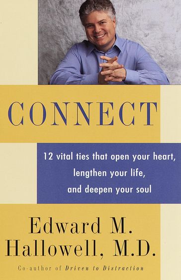 Connect - M.D. Edward M. Hallowell