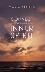 Connect with Your Inner Spirit