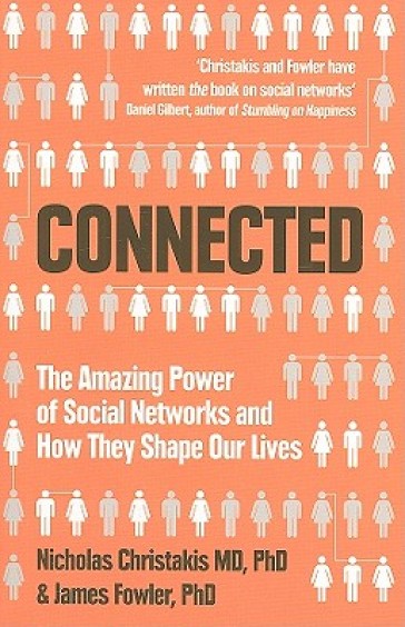 Connected - Nicholas Christakis - James Fowler