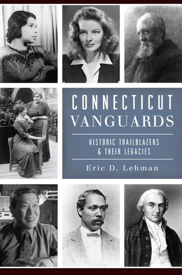 Connecticut Vanguards - Eric D. Lehman