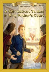 A Connecticut Yankee in King Arthur s Court