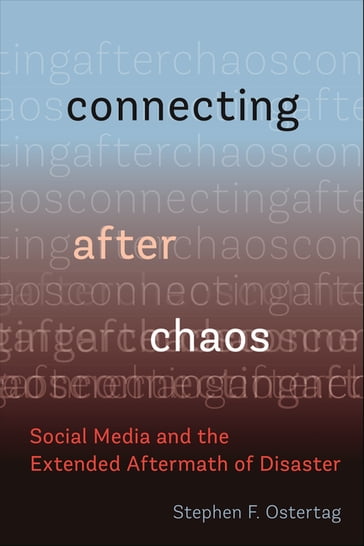 Connecting After Chaos - Stephen F. Ostertag
