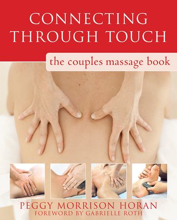 Connecting Through Touch - Peggy Horan