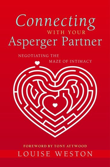 Connecting With Your Asperger Partner - Louise Weston