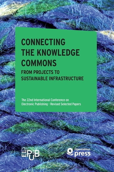 Connecting the Knowledge Commons  From Projects to Sustainable Infrastructure - Collectif