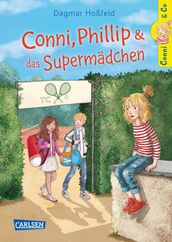 Conni & Co 7: Conni, Phillip und das Supermädchen