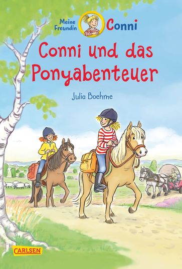 Conni Erzählbände 27: Conni und das Ponyabenteuer - Julia Boehme