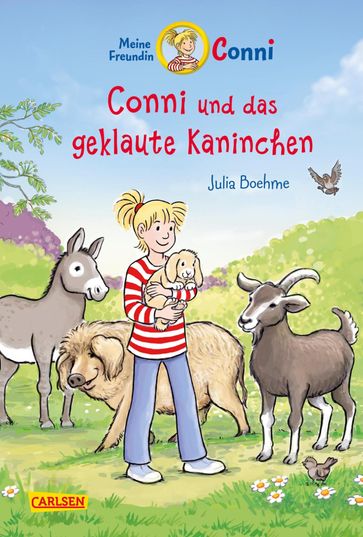 Conni Erzählbände 41: Conni und das geklaute Kaninchen - Julia Boehme