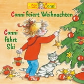 Conni feiert Weihnachten / Conni fahrt Ski