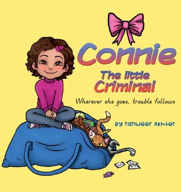 Connie The Little Criminal - Tanweer Akhter