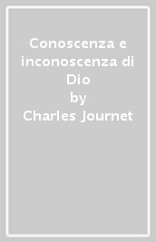 Conoscenza e inconoscenza di Dio