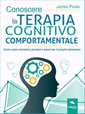 Conoscere la terapia cognitivo comportamentale