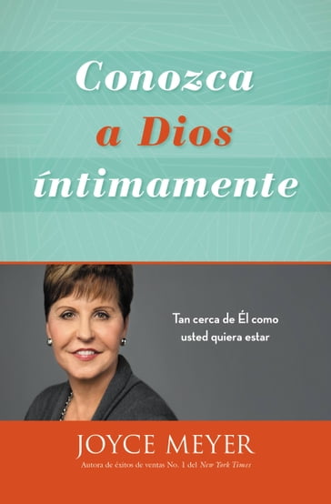 Conozca a Dios íntimamente - Joyce Meyer