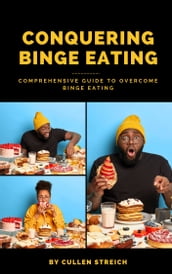 Conquering Binge Eating