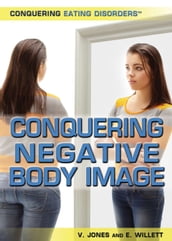 Conquering Negative Body Image