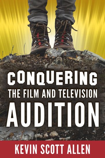 Conquering the Film and Television Audition - Kevin Scott Allen