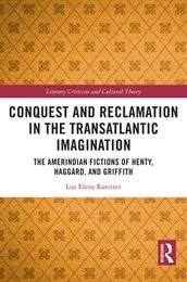 Conquest and Reclamation in the Transatlantic Imagination