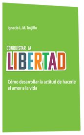 Conquistando la libertad