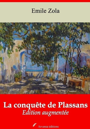 La Conquête de Plassans  suivi d'annexes - Emile Zola