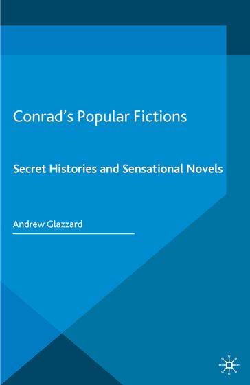 Conrad's Popular Fictions - Andrew Glazzard