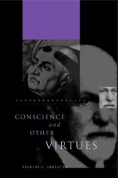 Conscience and Other Virtues