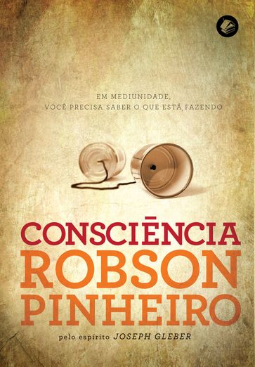 Consciência - Joseph Gleber - Robson Pinheiro