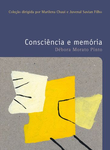 Consciência e memória - Débora Morato Pinto
