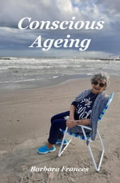 Conscious Ageing