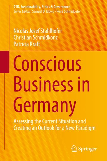 Conscious Business in Germany - Nicolas Josef Stahlhofer - Christian Schmidkonz - Patricia Kraft