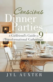 Conscious Dinner Parties