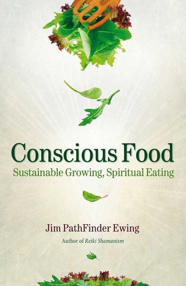 Conscious Food - Jim PathFinder Ewing