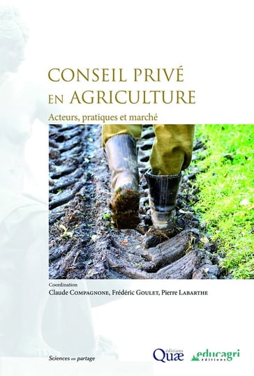 Conseil privé en agriculture (ePub) - Compagnone Claude - Goulet Frédéric - Labarthe Pierre