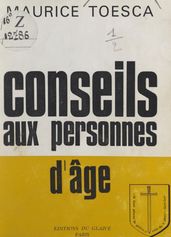 Conseils aux personnes d âge