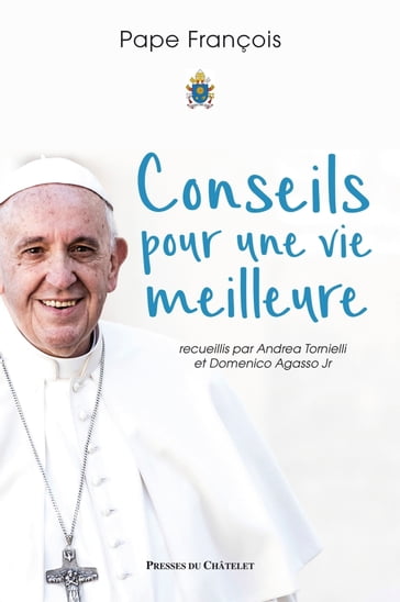 Conseils pour une vie meilleure - Pape François