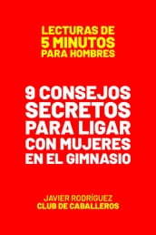 Consejos Secretos Para Ligar Con Mujeres En El Gimnasio