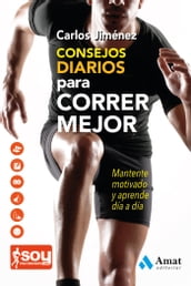 Consejos diarios para correr mejor. Ebook