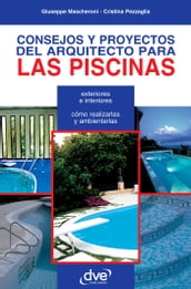 Consejos y proyectos del arquitecto para las piscinas