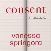 Consent: A Memoir
