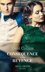 Consequence Of His Revenge (One Night With Consequences, Book 40) (Mills & Boon Modern)