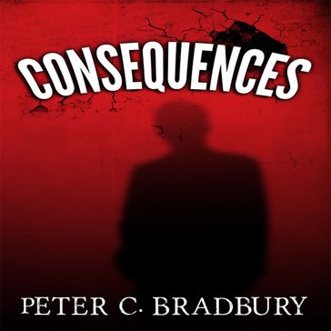 Consequences - Peter C. Bradbury